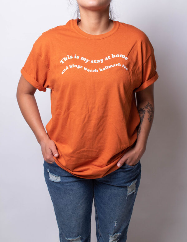 Stay at home and binge Hallmark tee - Image 3